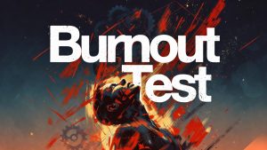 Read more about the article Free Burnout Test: 12-Question Inventory
