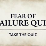 Free Fear of Failure Quiz: 10-Question Self-Assessment