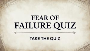 Read more about the article Free Fear of Failure Quiz: 10-Question Self-Assessment