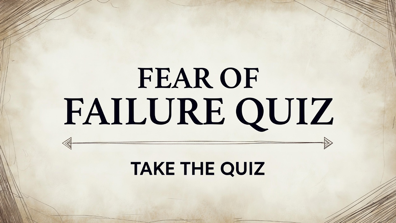 Read more about the article Free Fear of Failure Quiz: 10-Question Self-Assessment